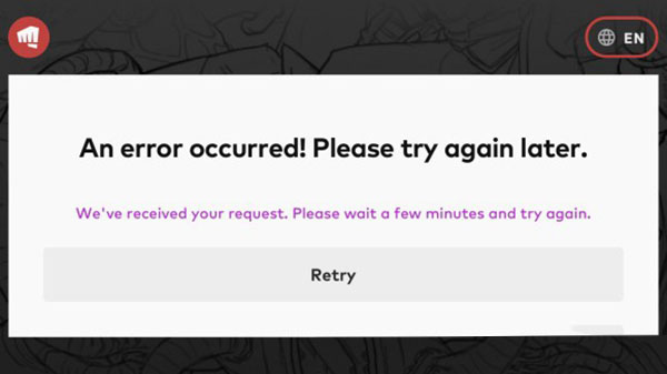 英雄联盟手游an error occurred please try again later意思介绍