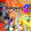 Dusk Diver 2昆仑灵动