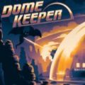 DomeKeeper