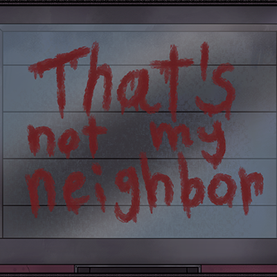 Thats not my neighbor手机版